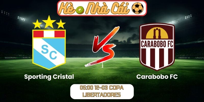 Soi kèo trận đấu Sporting Cristal vs Carabobo FC (05:00 12-03, Copa Libertadores) 1 Soi kèo trận đấu Sporting Cristal vs Carabobo FC (05:00 12-03, Copa Libertadores)