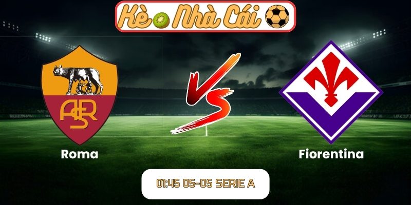 Roma vs Fiorentina